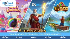 "Điểm mặt" 3 "bom tấn" Pragmatic Play "quốc dân" tại 8xbet: Nổ hũ kẹo "Sweet Bonanza", săn sét cùng "Zeus" (Olympus) và "câu cá" "Big Bass" huyền thoại.